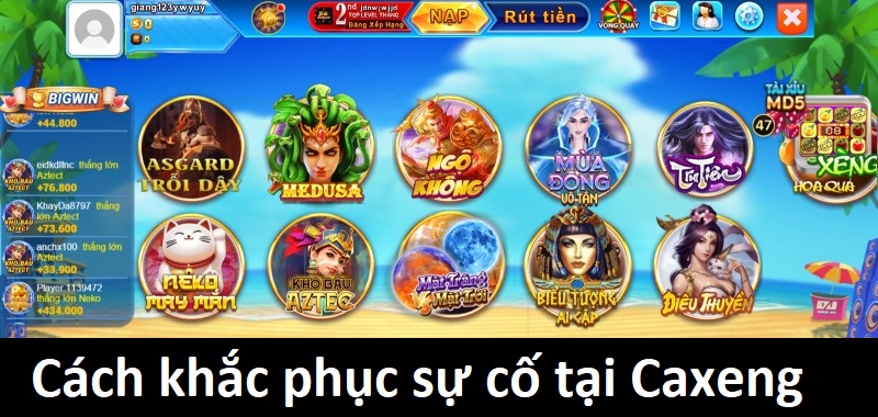 Hướng dẫn Caxeng cách khắc phục sự cố hay gặp Hướng dẫn Caxeng cách khắc phục sự cố hay gặp