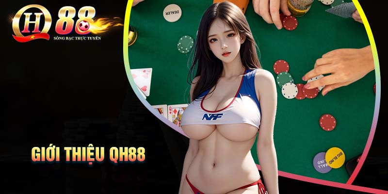 Giới thiệu QH88 - Điểm đến lý tưởng cá cược trực tuyến