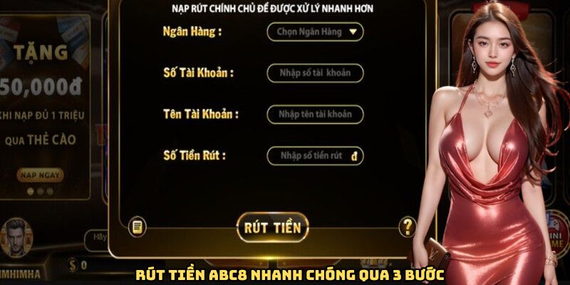 rut-tien-abc8-nhanh-chong-qua-3-buoc